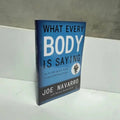 What Every Body Is Saying By Joe Navarro Paperback English Book Guide To Speed-Reading People Awesome Markeplace